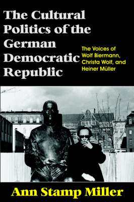 Book cover for The Cultural Politics of the German Democratic Republic