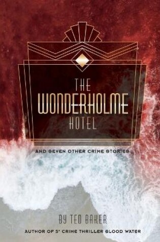 Cover of The Wonderholme Hotel and seven other crime stories