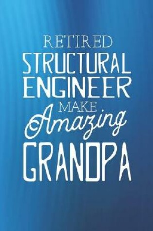 Cover of Retired Structural Engineer Make Amazing Grandpa