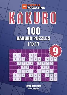 Book cover for Kakuro - 100 Kakuro Puzzles 11x17 (Volume 9)