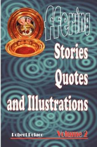 Cover of Offering Stories, Quotes, and Illustrations Volume 2