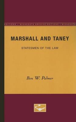 Book cover for Marshall and Taney: Statesmen of the Law