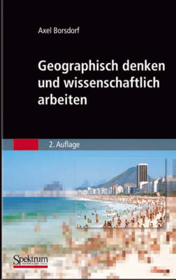 Book cover for Geographisch Denken Und Wissenschaftlich Arbeiten