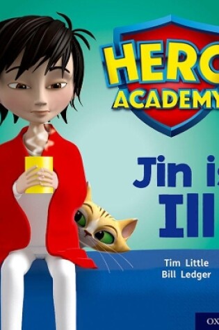 Cover of Hero Academy: Oxford Level 1+, Pink Book Band: Jin is Ill