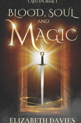 Cover of Blood, Soul and Magic
