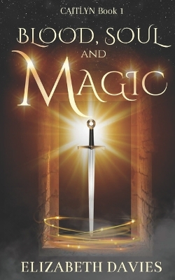 Book cover for Blood, Soul and Magic