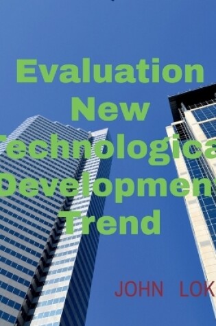 Cover of Evaluation New Technological Development Trend