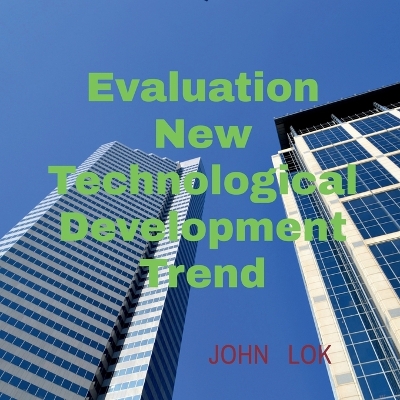 Book cover for Evaluation New Technological Development Trend