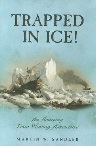 Cover of Trapped in Ice!
