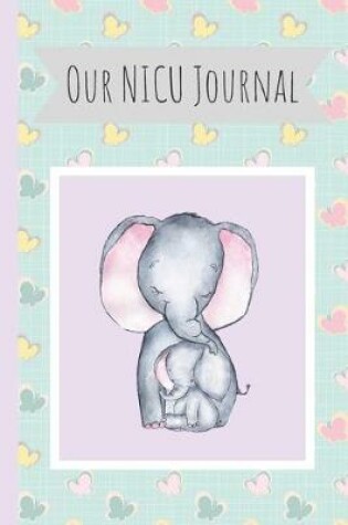 Cover of Our NICU Journal