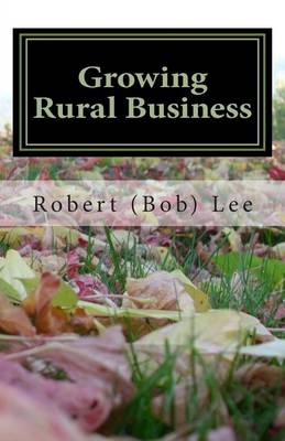 Book cover for Growing Rural Business