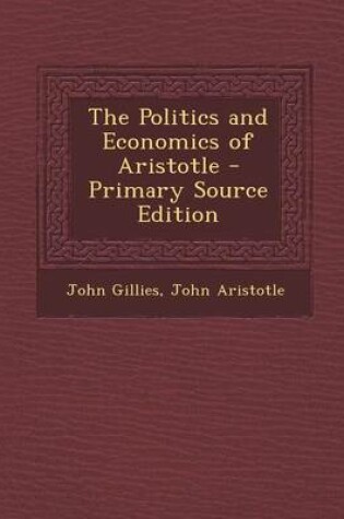 Cover of The Politics and Economics of Aristotle - Primary Source Edition