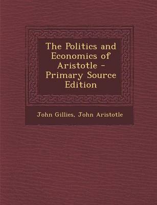 Book cover for The Politics and Economics of Aristotle - Primary Source Edition