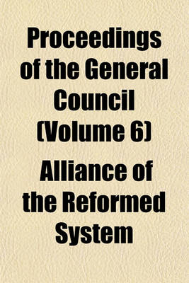 Book cover for Proceedings of the General Council (Volume 6)