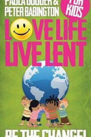 Cover of Love Life Live Lent, Children's Booklet Pkg of 25