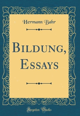 Book cover for Bildung, Essays (Classic Reprint)