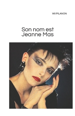 Book cover for Son nom est Jeanne Mas