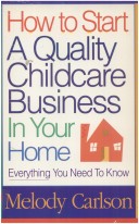 Book cover for How to Start a Quality Childcare Business in Your Home