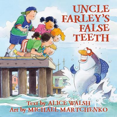 Cover of Uncle Farley's False Teeth