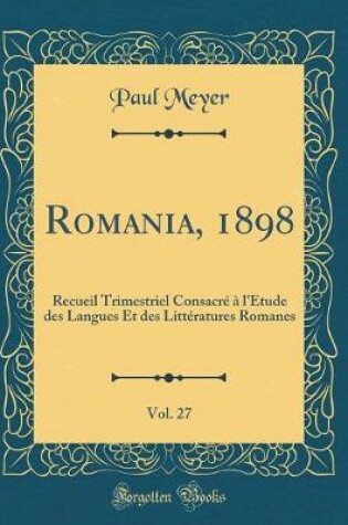 Cover of Romania, 1898, Vol. 27
