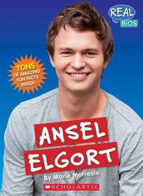 Book cover for Ansel Elgort (Real Bios)