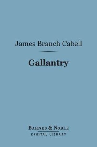 Cover of Gallantry (Barnes & Noble Digital Library)