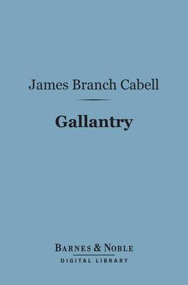 Cover of Gallantry (Barnes & Noble Digital Library)