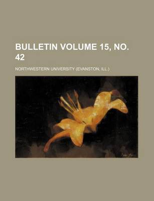 Book cover for Bulletin Volume 15, No. 42