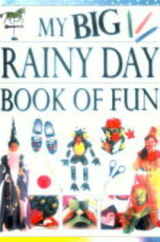 Cover of My Big Rainy Day Book of Fun