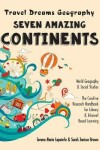 Book cover for Seven Amazing Continents - Travel Dreams Geography - The Thinking Tree