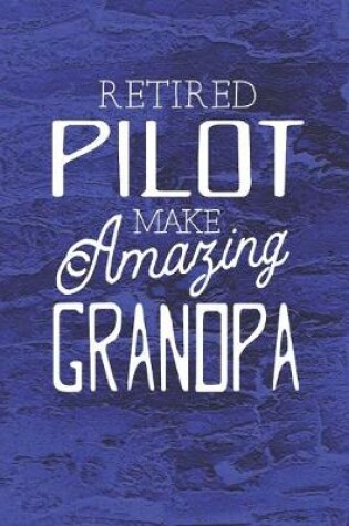 Cover of Retired Pilot Make Amazing Grandpa