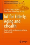 Book cover for IoT for Elderly, Aging and eHealth