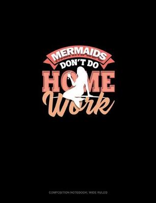 Book cover for Mermaids Don't Do Homework