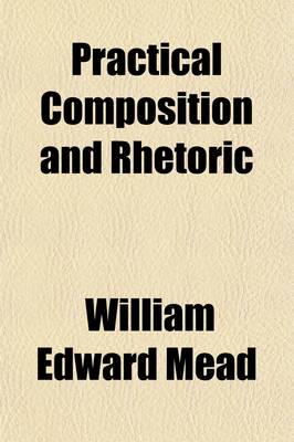 Book cover for Practical Composition and Rhetoric