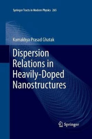 Cover of Dispersion Relations in Heavily-Doped Nanostructures