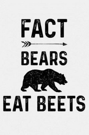 Cover of Fact Bears Eat Beets