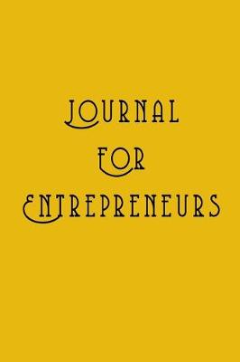 Book cover for Journal For Entrepreneurs