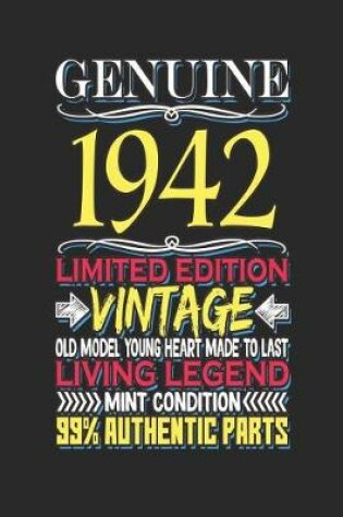 Cover of Genuine 1942 Limited Edition Vintage Old Model Young Heart Made to Last Living Legend Mint Condition 99% Authentic Parts