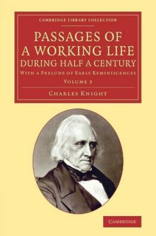 Cover of Passages of a Working Life during Half a Century: Volume 3