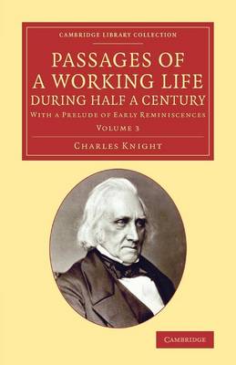 Cover of Passages of a Working Life during Half a Century: Volume 3
