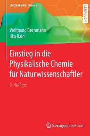 Cover of Einstieg in Die Physikalische Chemie Für Naturwissenschaftler