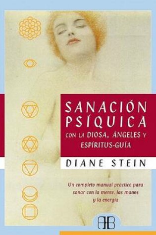 Cover of Sanacion Psiquica Con la Diosa, Angeles y Espiritus-Guia