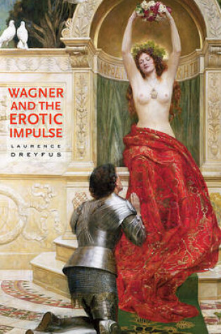 Cover of Wagner and the Erotic Impulse