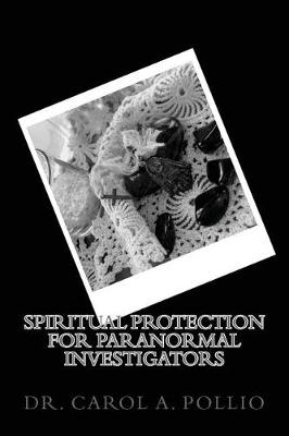 Book cover for Spiritual Protection for Paranormal Investigators