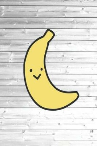 Cover of Big Happy Face Bananna Fruit Journal