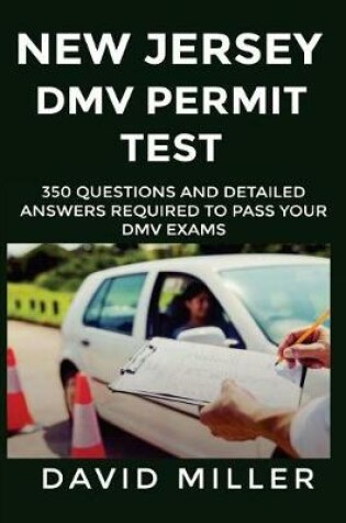 Cover of New Jersey DMV Permit Test 350 Questions and Detailed Answers