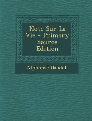 Book cover for Note Sur La Vie - Primary Source Edition