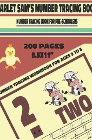 Cover of Scarlet Sam's Number Tracing Book - Number Tracing Book For Preschoolers