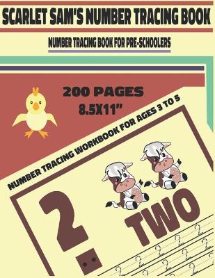 Book cover for Scarlet Sam's Number Tracing Book - Number Tracing Book For Preschoolers