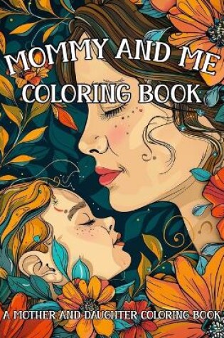 Cover of Mommy and Me Coloring Book